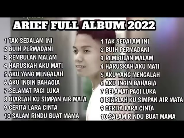 ARIEF FULL ALBUM 2022 , TAK SEDALAM INI, BUIH JADI PERMADANI , REMBULAN MALAM class=