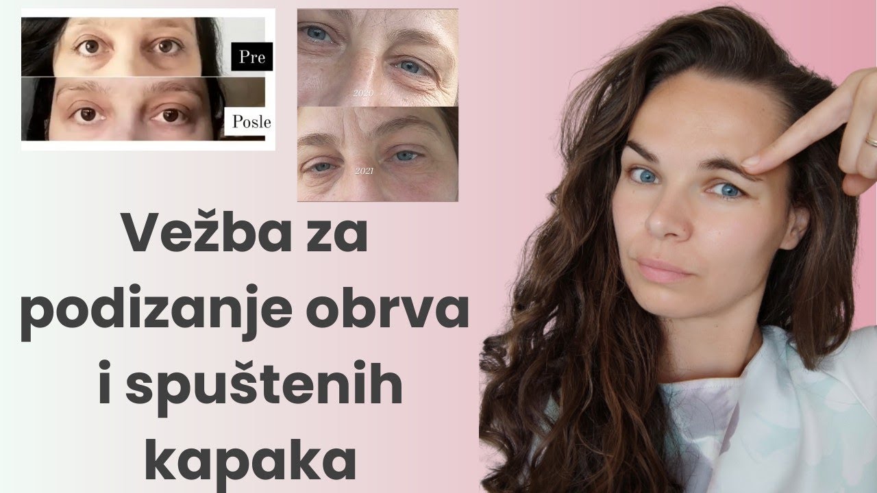 Kako podici spuštene kapke i obrve na prirodan način bez operacije/ joga za lice