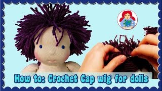 DIY | Doll Wig Step by Step Tutorial: Crochet Cap/ Hook and Loop Method | Sami Dolls Tutorials