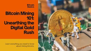⛏️ Bitcoin Mining 101: Unearthing the Digital Gold Rush screenshot 4