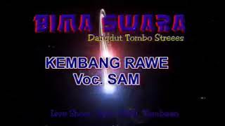 KEMBANG RAWE - Bima swara live kani wedus
