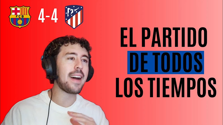 Barcelona 4 4 Atlético Madrid - ¡PARTIDAZO HISTÓRICO!