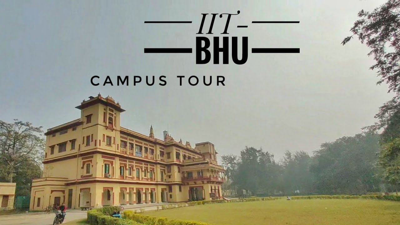 iit bhu campus tour