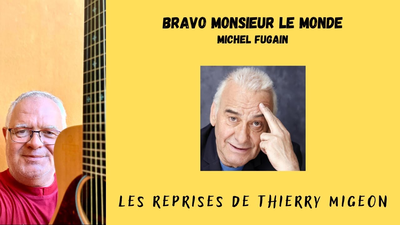 Bravo Monsieur le Monde Michel Fugain