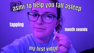 my first asmr video! || tapping + mouth sounds