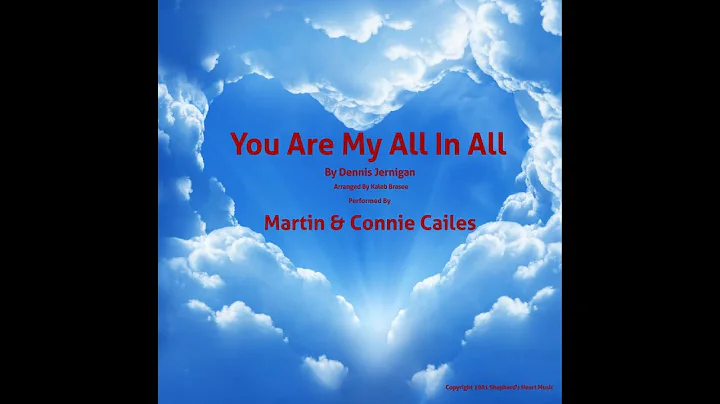 You Are My All In All - Performed by Martin & Conn...