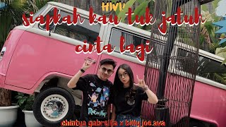 HIVI! - Siapkah Kau 'Tuk Jatuh Cinta Lagi (Cover by Chintya Gabriella x Billy Joe Ava)(Lirik Video)