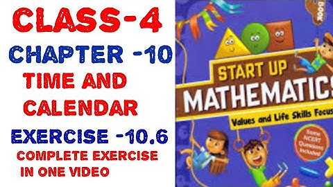 4th class chapter 10 time and calendar exercise 10.6 start up mathematics  viva education