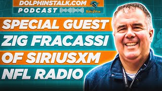 Zig Fracassi of SiriusXM NFL Radio Discusses the Dolphins Upcoming Season