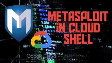 Install Metasploit in Google Cloud Shell