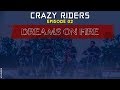 Crazy riders ep02  dreams on fire  lancer entertainment originals