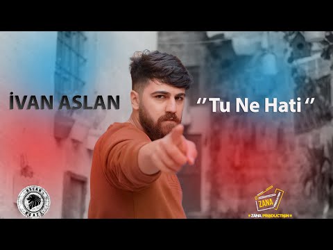 İvan Aslan - Tu Nehatî [Official Music Video] #AslanBeatz