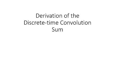 Derivation of convolution sum