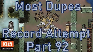 Oxygen Not Included - Most Dupes Record Attempt - Part 92