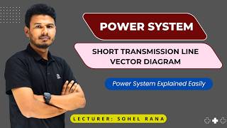 Vector Diagram of Short Transmission Line | Power System Bangla Tutorial | RPR ClassRoom