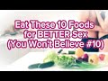 10 Foods to Help Boost Your Sex Life