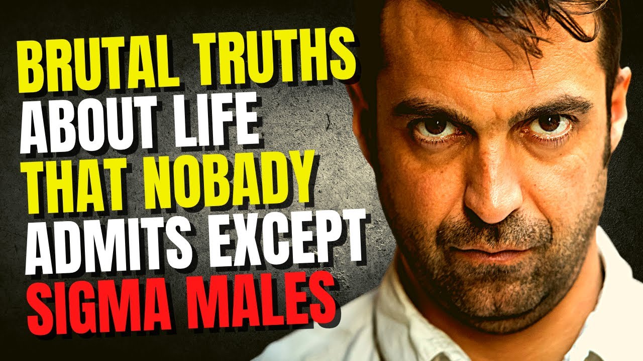🔥7 Brutal Truths About Life That No One Wants to Admit Except Sigma ...