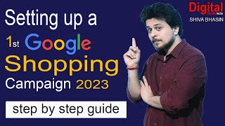 Setting up your first Google Shopping campaign A step by step guide