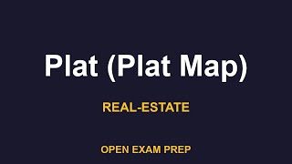 What is Plat (Plat Map)? | REAL-ESTATE-SALESPERSON Exam Prep