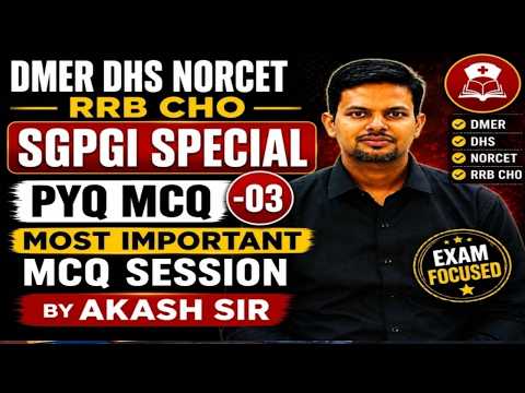 SGPGl  PYQ  PART-03 l DMER DHS NORCET RRB CHO MOST IMPORTANT MCQ FOR ALL NURSING EXAMS  BY AKASH SIR