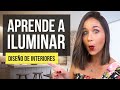 ✅ Diseño de Iluminacion 101💡| GUIA PRO | Ilumina tus espacios y llévalos a otro nivel!