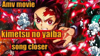 Demon Slayer : kimetsu no yaiba [AMV] - Closer