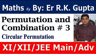 Circular Permutation # 3 | Permutation and Combination