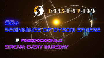 Dyson Sphere Program | Beginnings of Dyson Sphere 56#