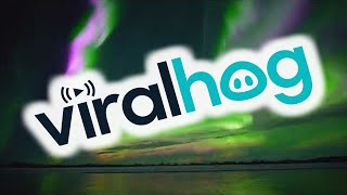 Real-Time Northern Lights Dancing Over Fairbanks, Alaska || ViralHog