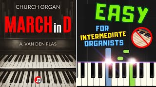March in D I Arthur Van den Plas I Easy Church Organ without Pedals Sheet Music I Tutorial I Nuty