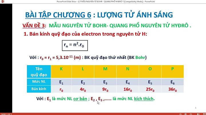 Bán kính quỹ đạo dừng thứ n của êlectron trong nguyên tử hiđrô được xác định theo công thức