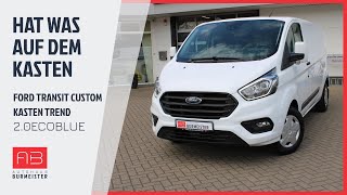 Hat was auf dem Kasten 👷🚚- Ford Transit Custom Kasten 320 L2 Trend 2.0EcoBlue 22 151