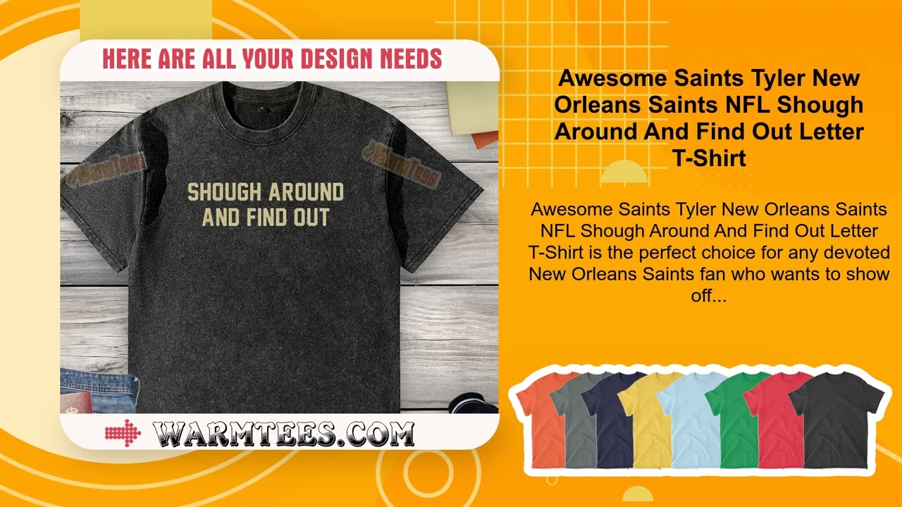Awesome Saints Tyler New Orleans Saints NFL Shough Around And Find Out Letter T-Shirt