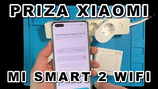 SMART HOME cu Priza Xiaomi Mi Smart 2 - CALIBRARE si SINCRONIZARE in aplicatia MI HOME