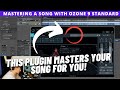 iZotope Ozone 9 Standard - MASTERS YOUR SONG FOR YOU!