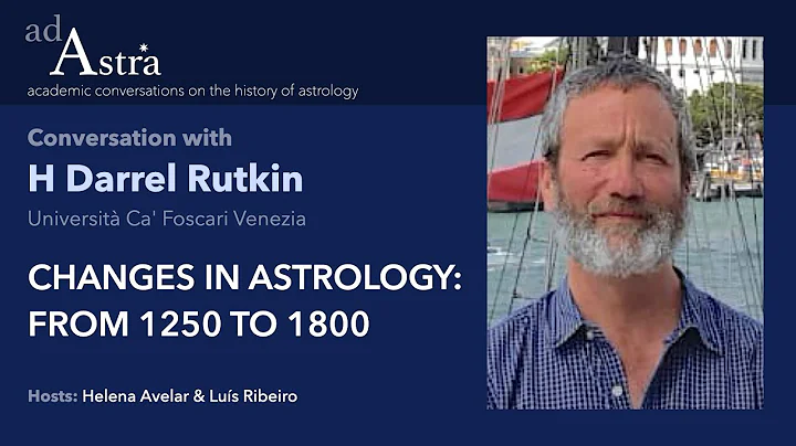 Changes in Astrology: from 1250 to 1800 with H Dar...