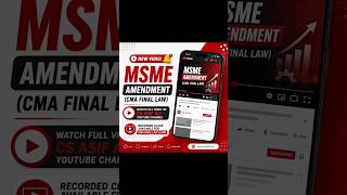 MSME Amendment (CMA Final Law) explained in a simple &amp; exam-focused way! 📚