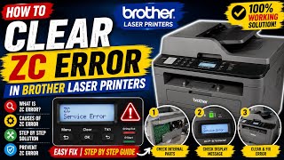 How to Clear Print Unable ZC Error in Brother Laser Printers | 100% Working Fix