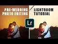 Pre-Wedding Photo Editing - Lightroom Tutorial