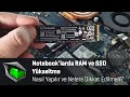 Notebook'larda RAM ve SSD Yükseltme Nasıl Yapılır?