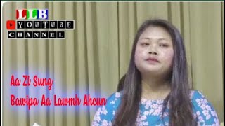 Aa Zi Sung II Bawipa Aa Lawmh Ahcun