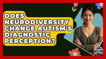 Does Neurodiversity Change Autism