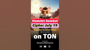 Hamster kombat Daily cipher 19 July | Hamster Daily cipher #hamsterkombatdailycipher