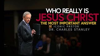 Iconic Pastor Dr. Charles Stanley | Watch the Greatest Sermon Of All Time