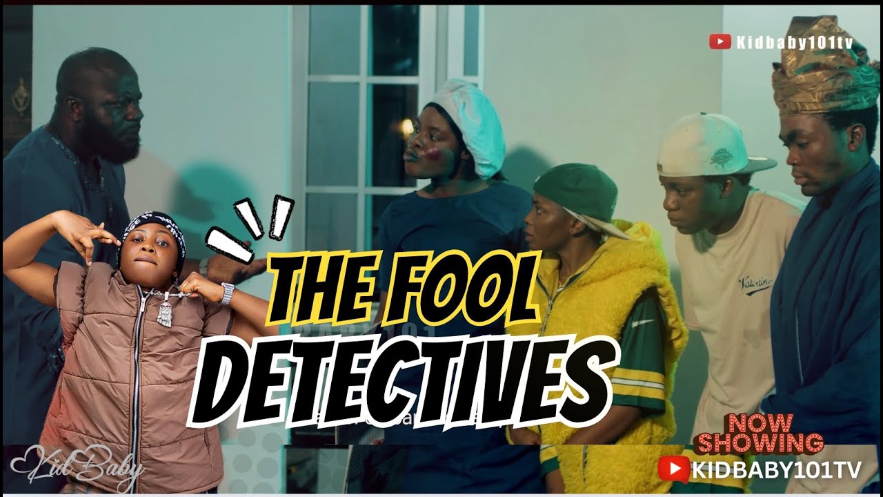 The Fool Detectives (Full Movie) | Latest Nigerian Comedy 2025 | By Kidbaby101