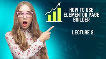 How to use Elementor page builder tutorial in hindi/urdu | Lecture 2 | WordPress course 2023