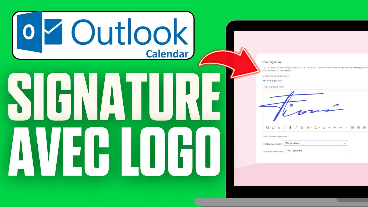 Comment Créer Une Signature Outlook Avec Logo (2025)