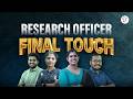 RESEARCH OFFICER | FINAL TOUCH REVISION