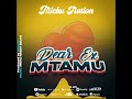 Michu Nation - Dear Ex Mtamu ( Official Music Audio )