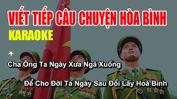 Karaoke | VIẾT TIẾP CÂU CHUYỆN HÒA BÌNH (Beat Có Bè) - NGUYỄN DUYÊN QUỲNH